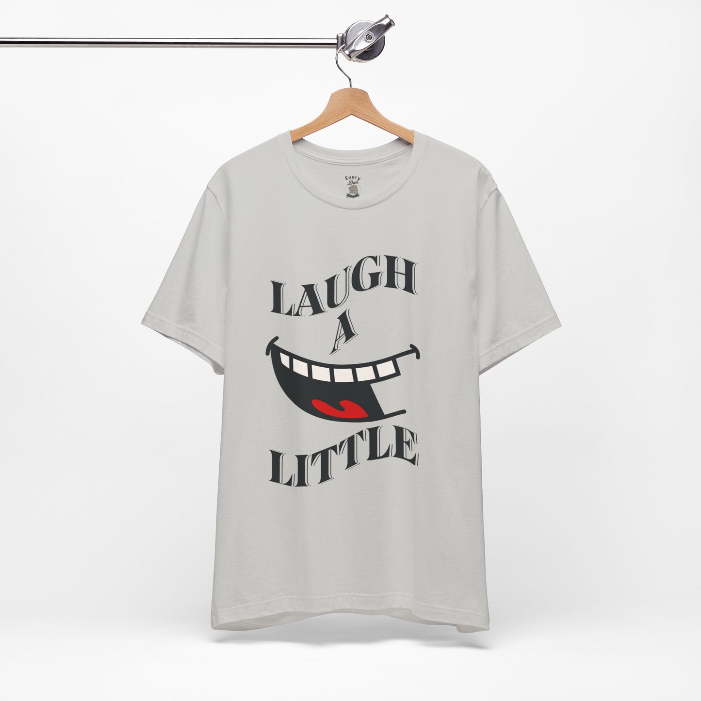Unisex Jersey Tee 'Laugh A Little' Graphic Tee, Bella+Canvas 3001