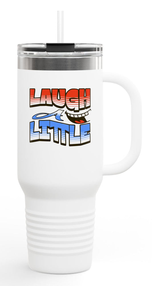 Travel Mug -Laugh A Little