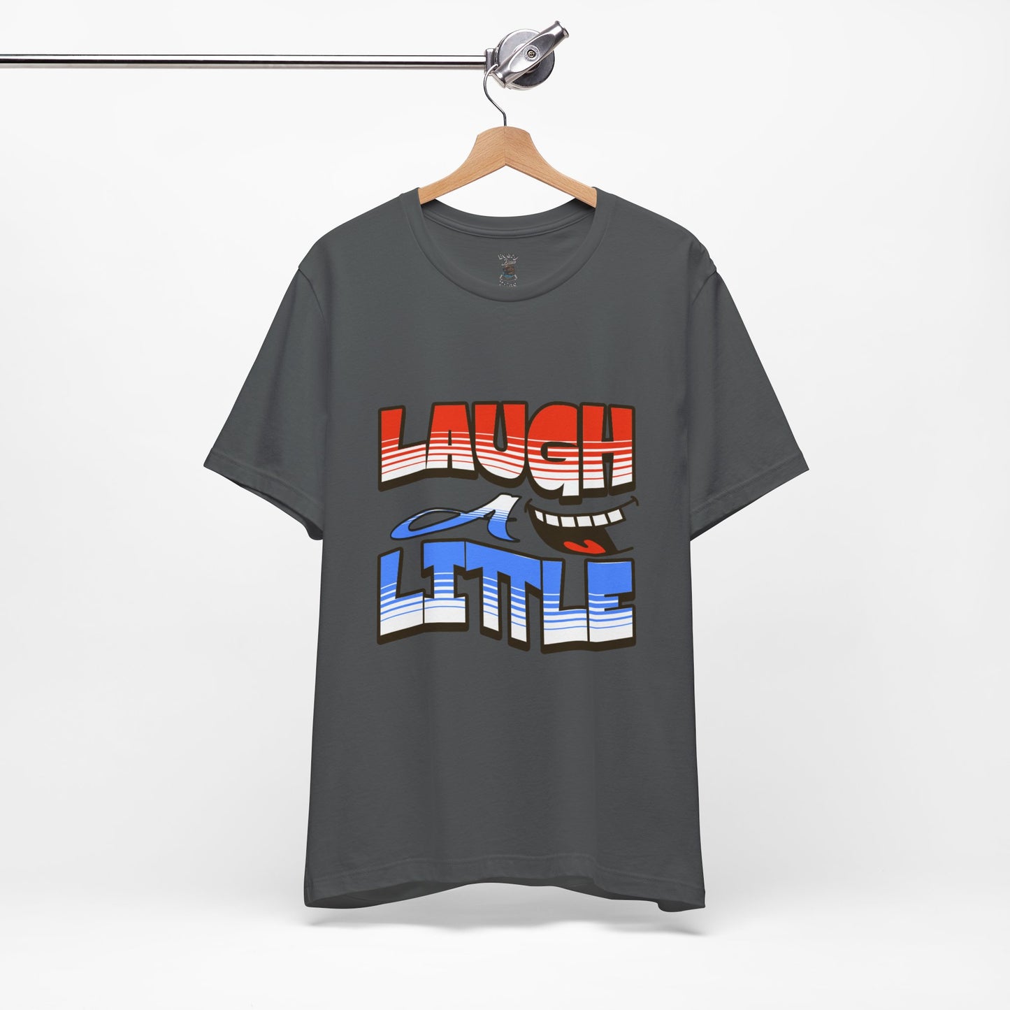 Unisex Short Sleeve Tee - "Laugh a Little" Bella+Canvas 3001