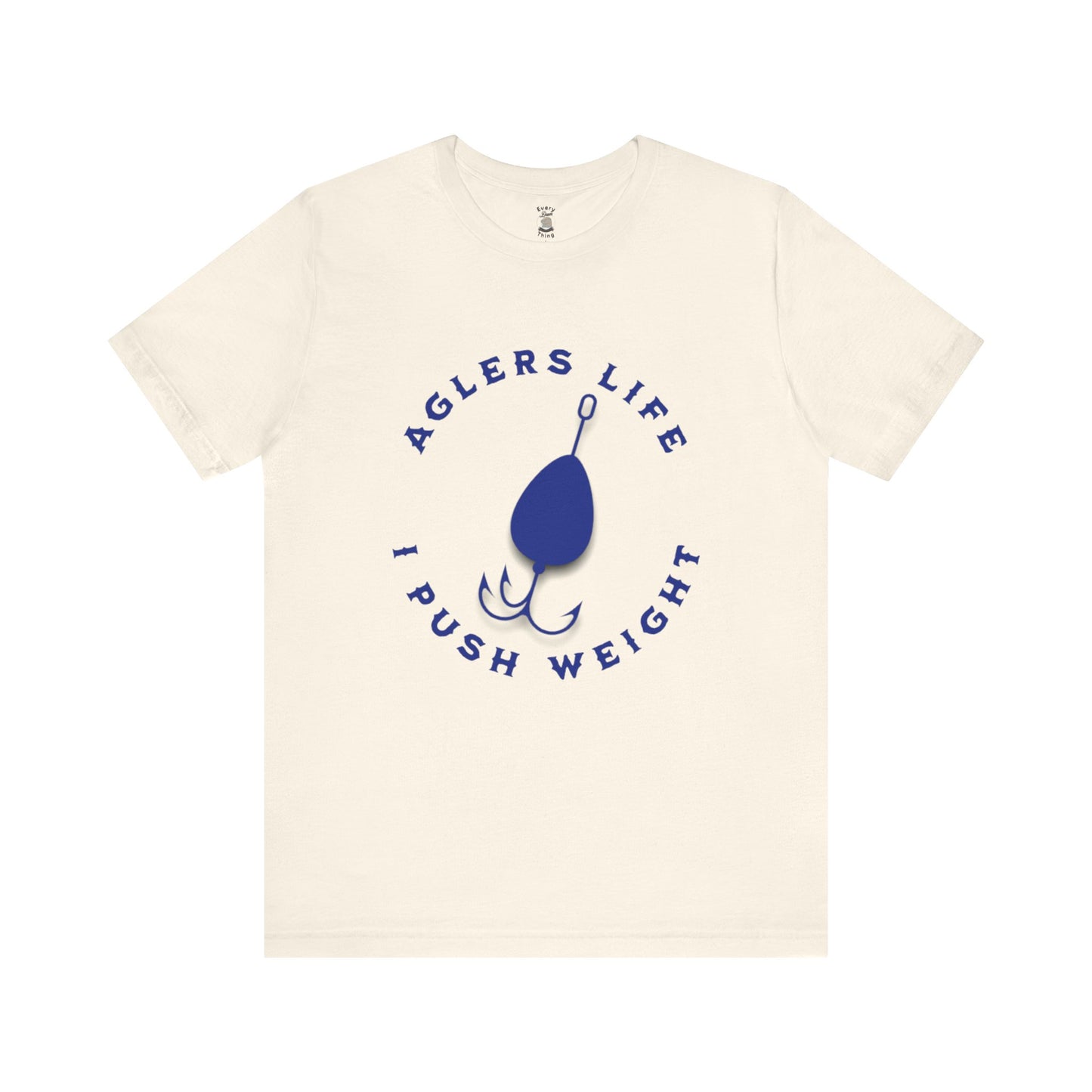 Unisex Tee - 'Agler's Life I Push Weight' Bella+Canvas 3001