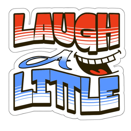Die-Cut Stickers Laugh A Little