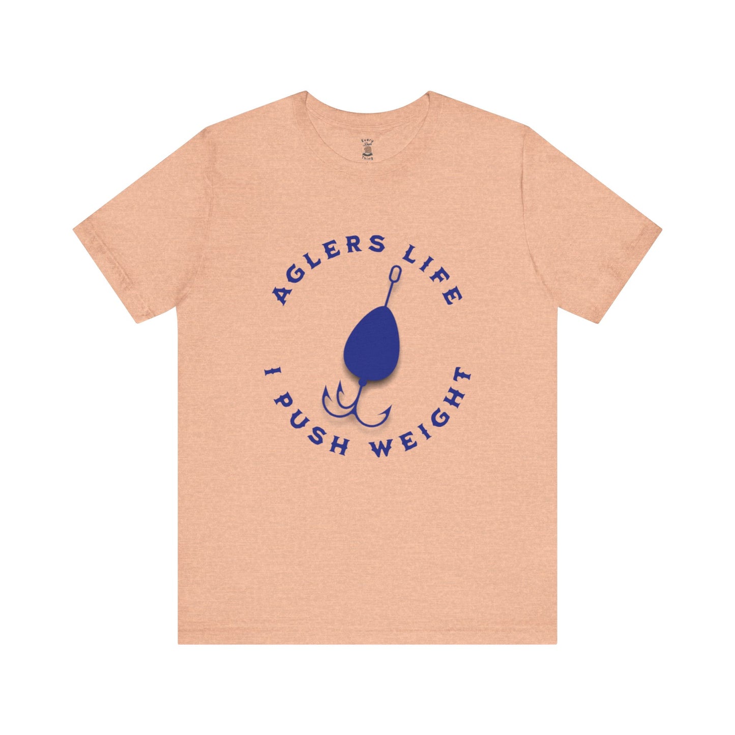 Unisex Tee - 'Agler's Life I Push Weight' Bella+Canvas 3001