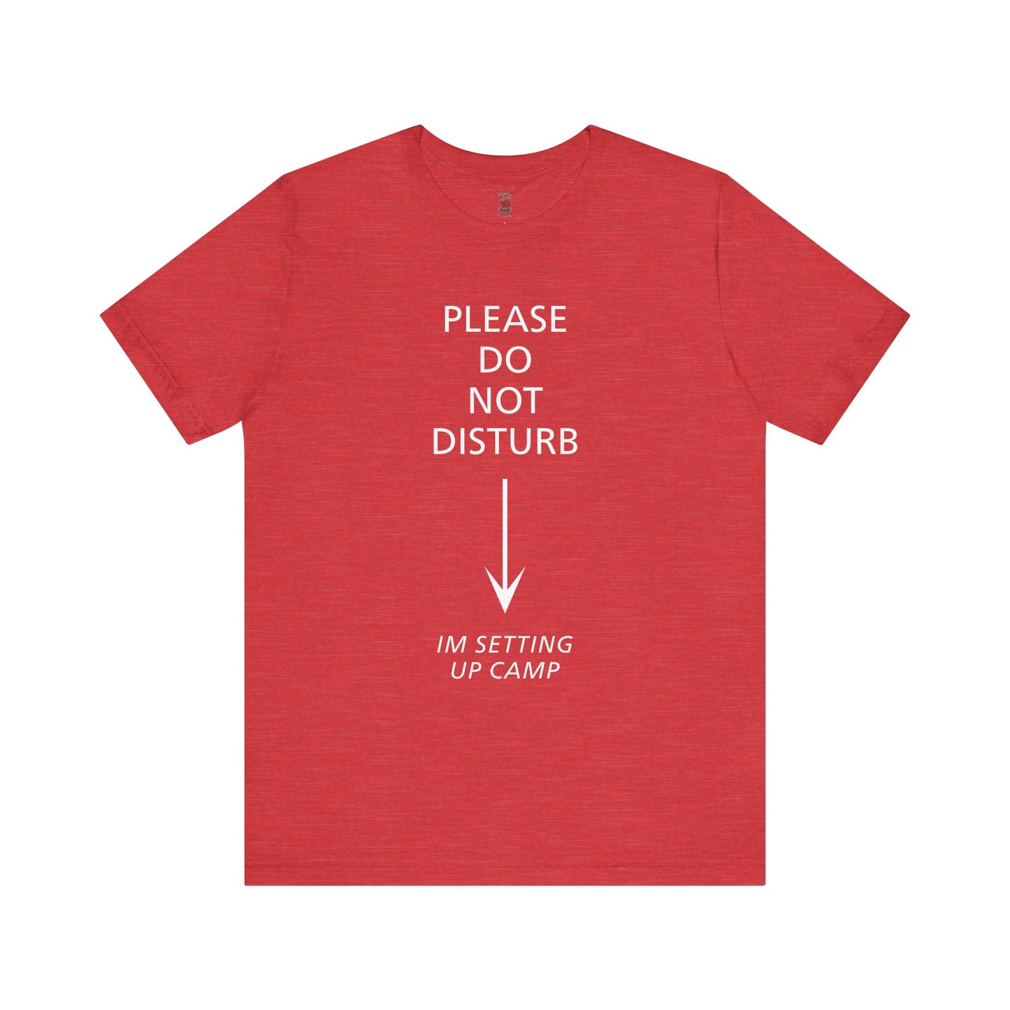 Camping Vibes Unisex Tee Please Do Not Disturb, Bella+Canvas 3001