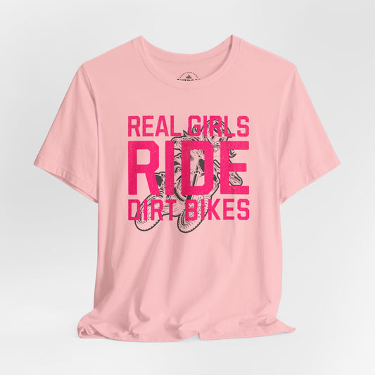 Real Girls Ride Dirt Bikes T-Shirt
