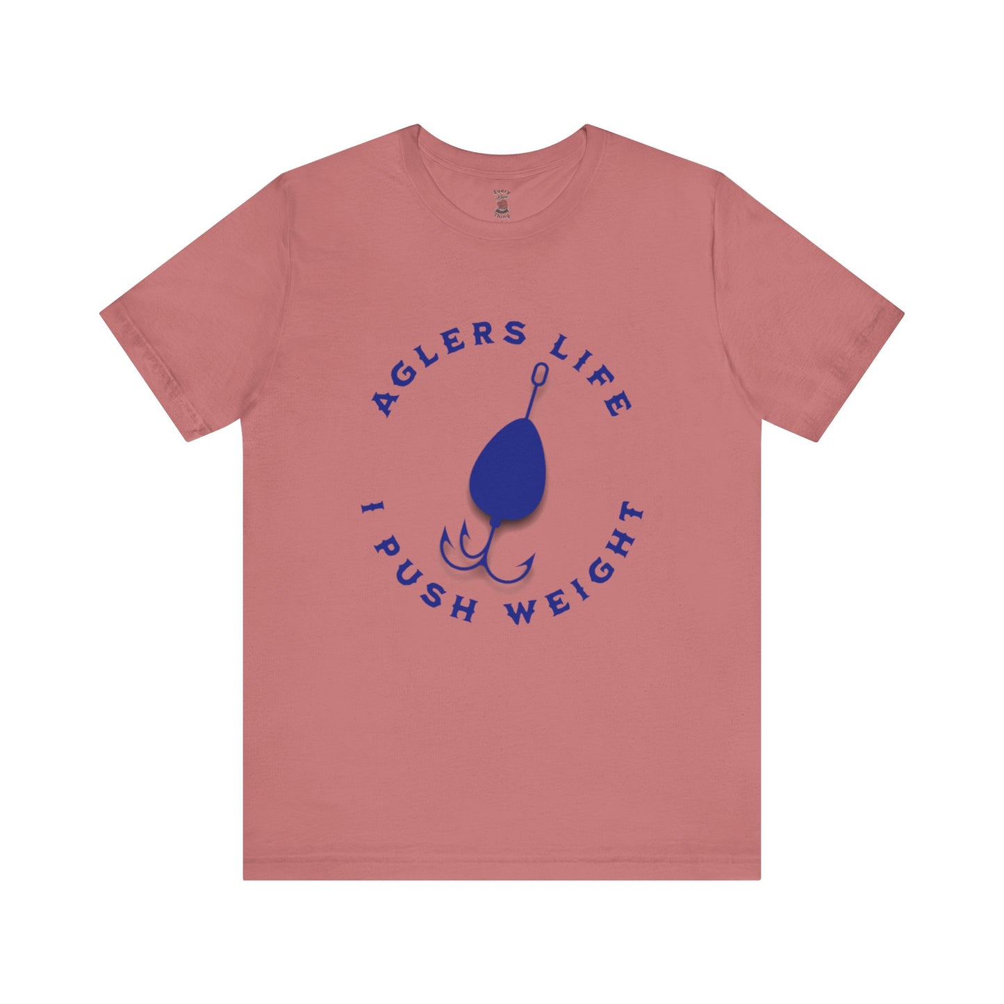 Unisex Tee - 'Agler's Life I Push Weight' Bella+Canvas 3001