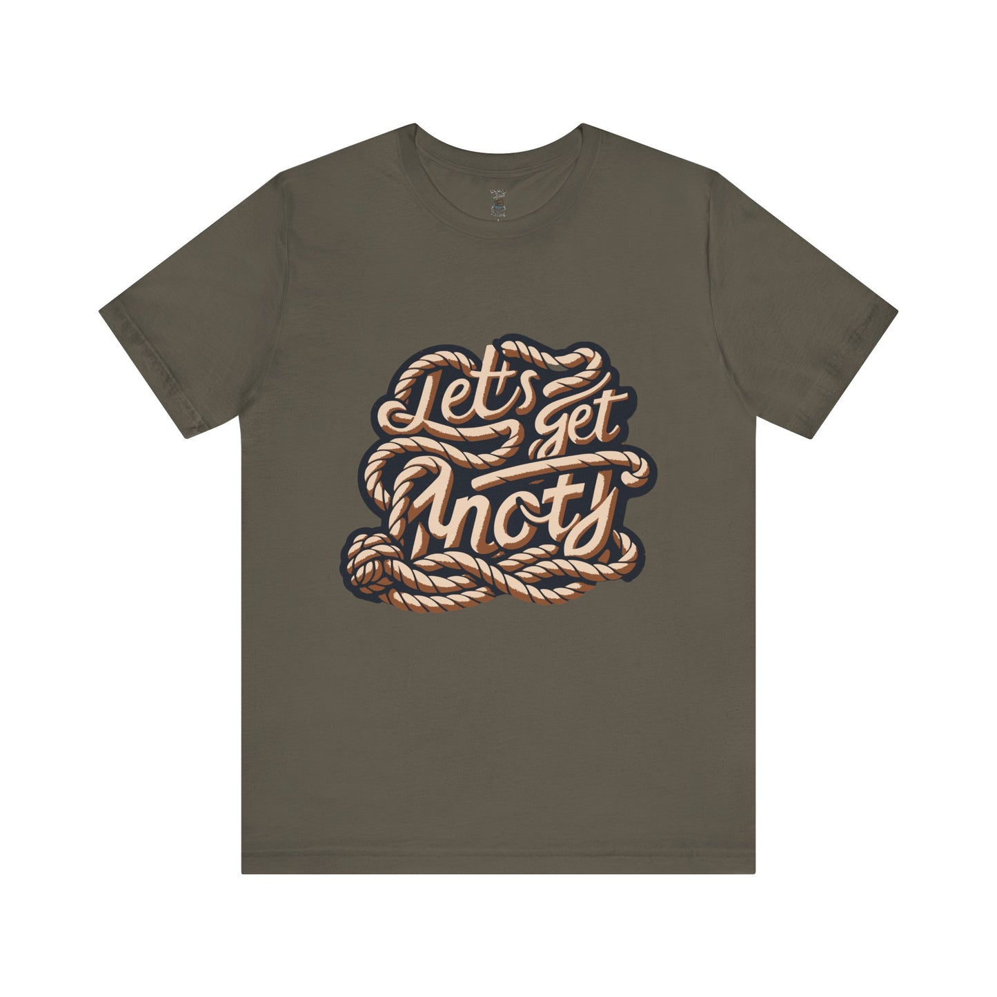 Lets Get Knoty Unisex Tee Bella Canvas 3001