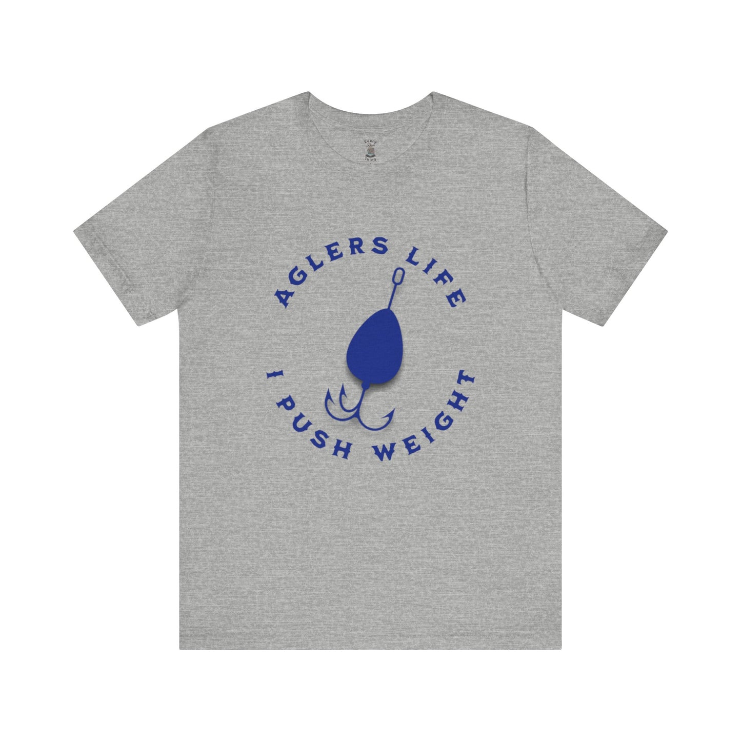 Unisex Tee - 'Agler's Life I Push Weight' Bella+Canvas 3001