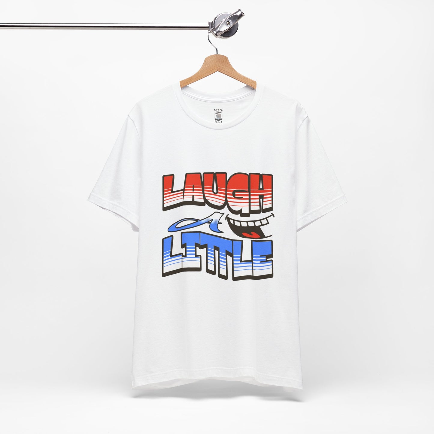 Unisex Short Sleeve Tee - "Laugh a Little" Bella+Canvas 3001