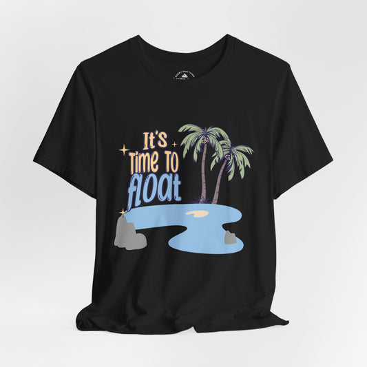 It's Time to Float T-Shirt