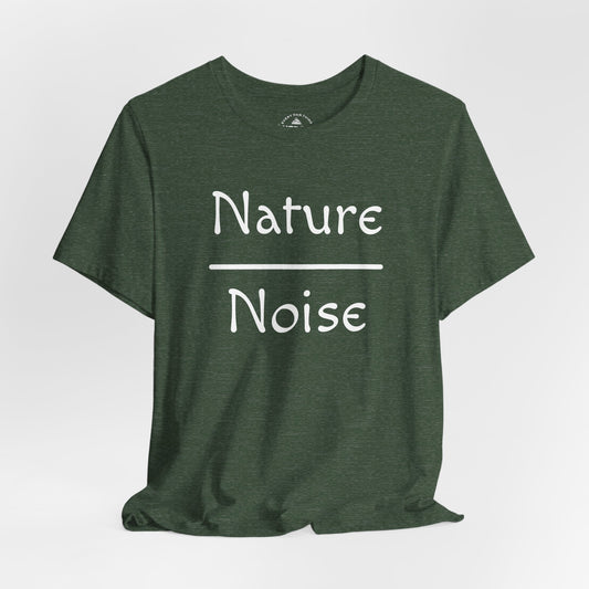 Nature Over Noise T‑Shirt