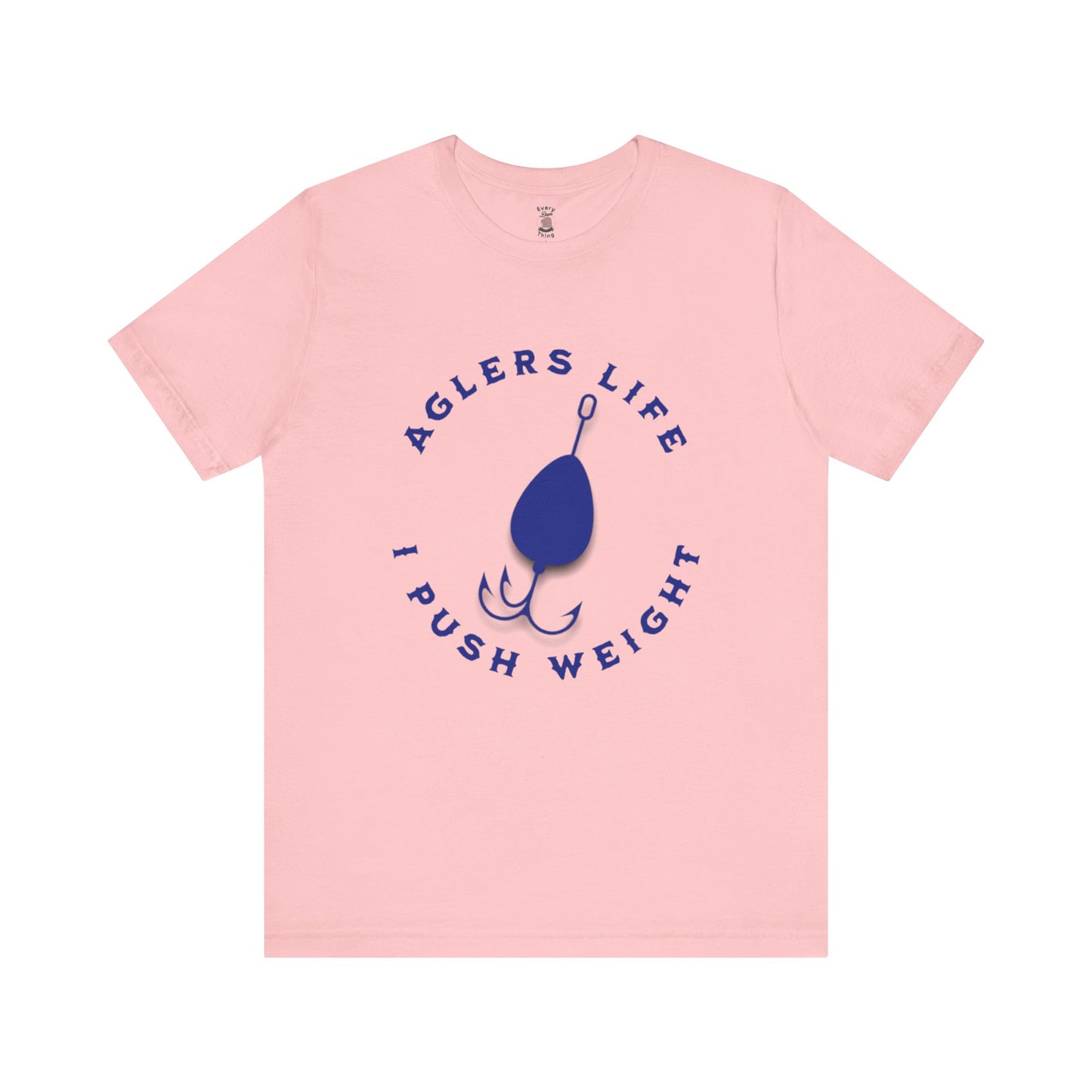 Unisex Tee - 'Agler's Life I Push Weight' Bella+Canvas 3001