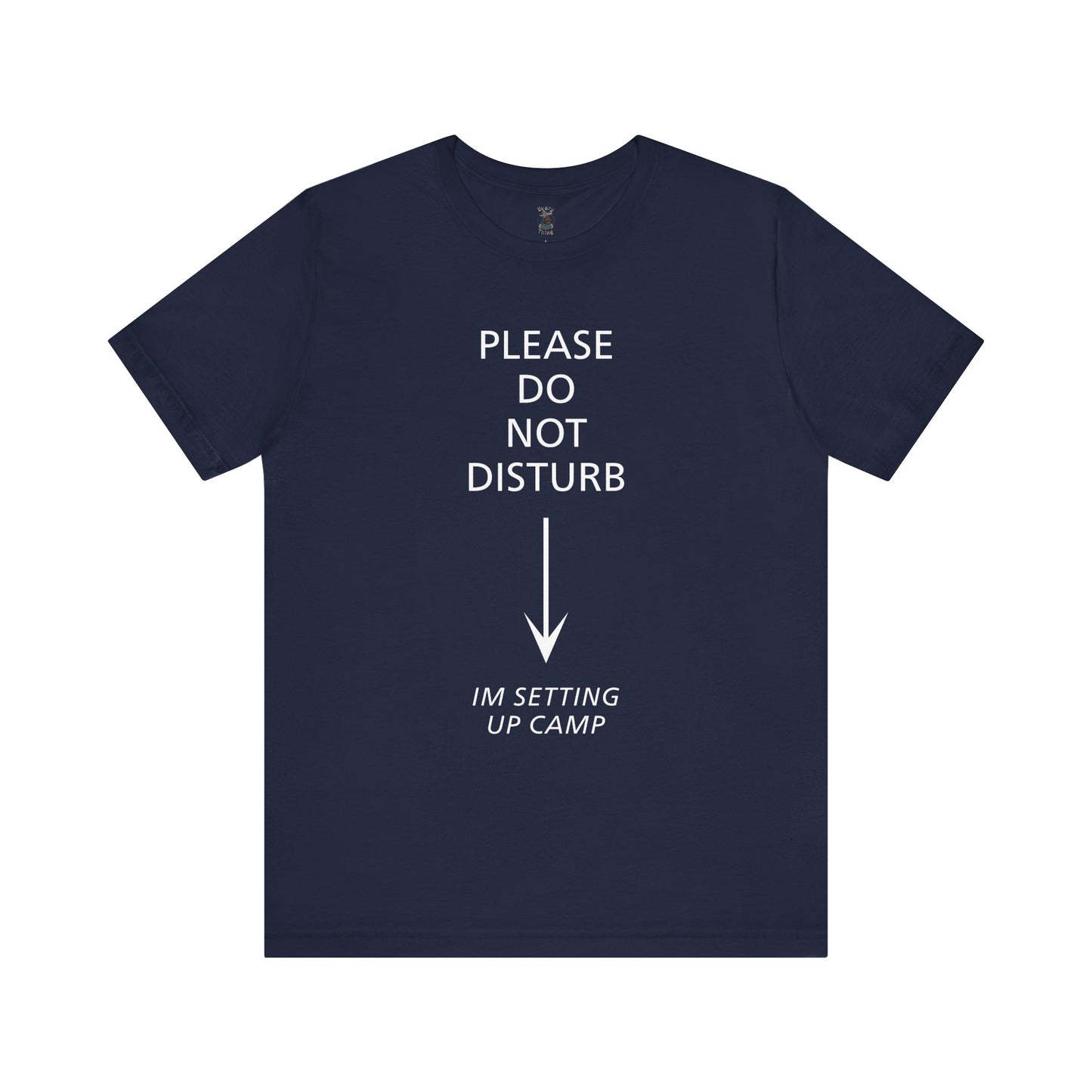 Camping Vibes Unisex Tee Please Do Not Disturb, Bella+Canvas 3001