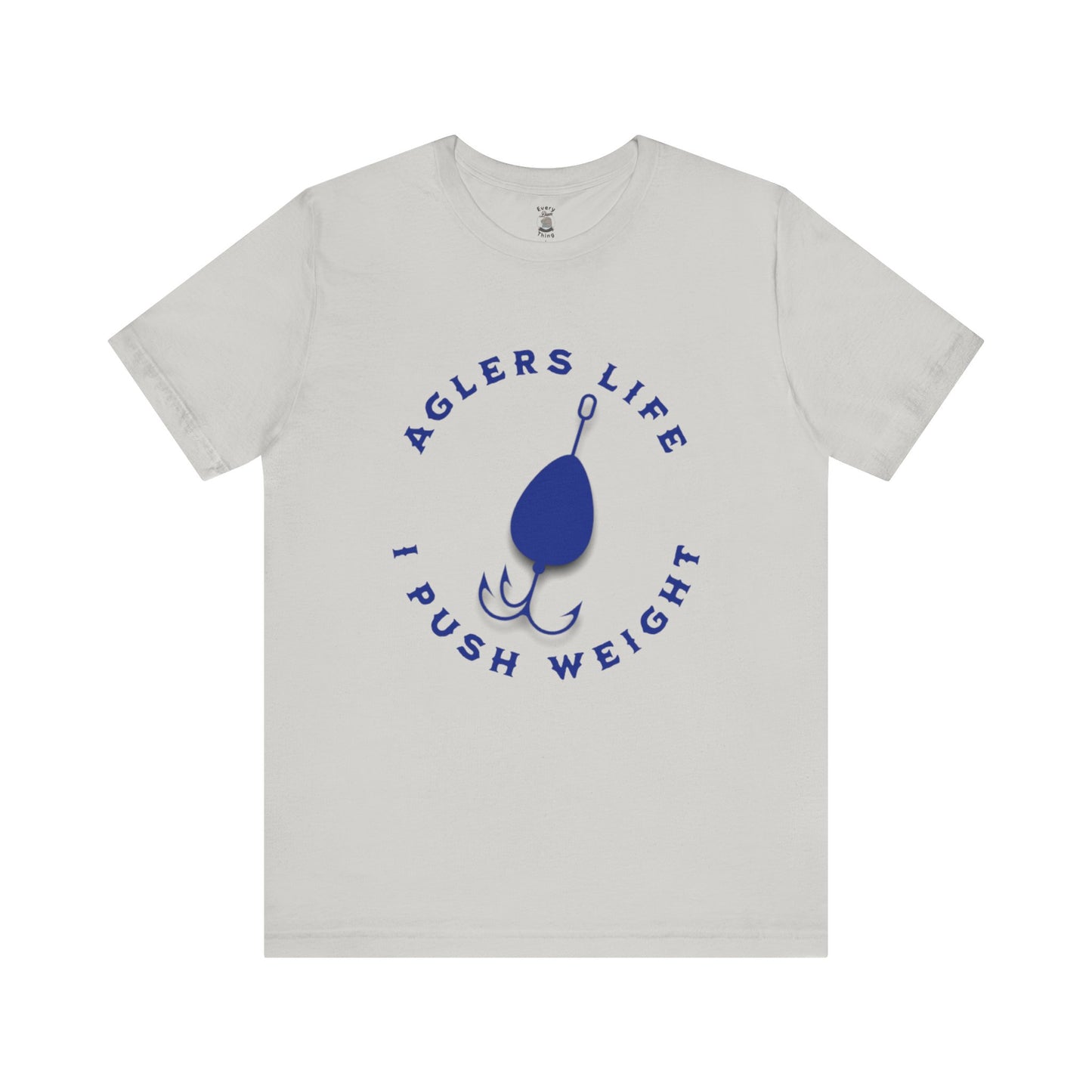 Unisex Tee - 'Agler's Life I Push Weight' Bella+Canvas 3001