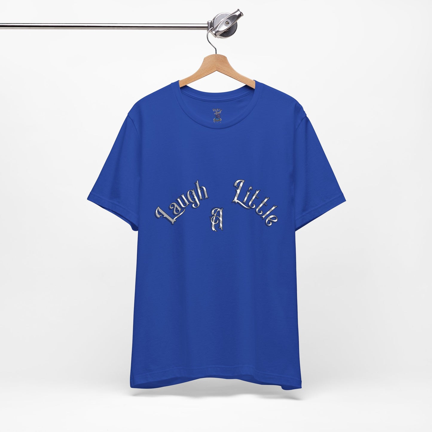 Laugh A Little Unisex Tee Bella+Canvas 3001