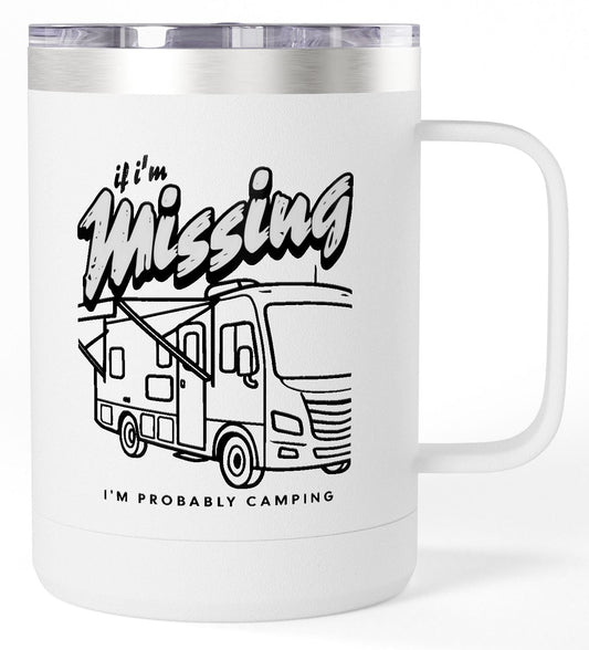 Travel Mug I’m Missing RV Life 15oz Insulated Camper Coffee Tumbler
