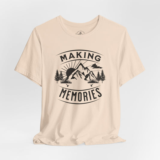 Making Memories T-Shirt