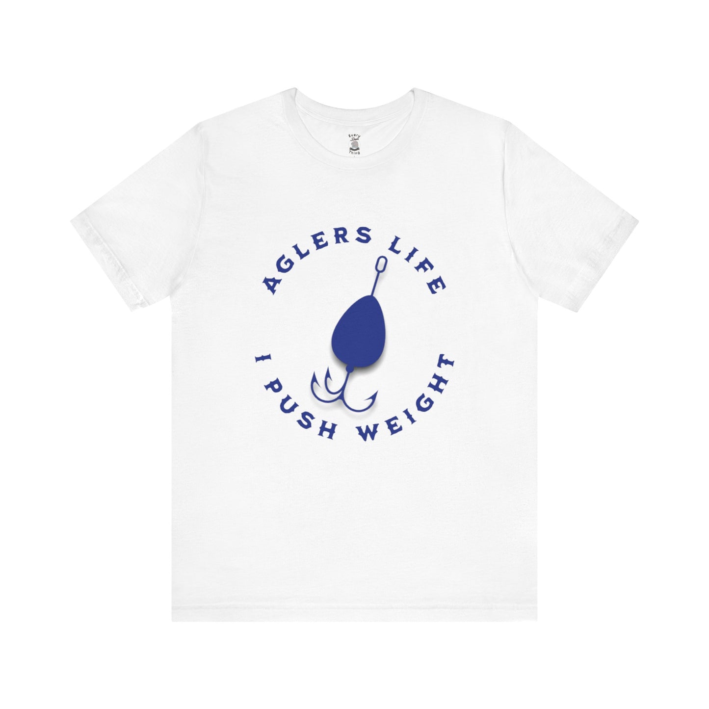 Unisex Tee - 'Agler's Life I Push Weight' Bella+Canvas 3001