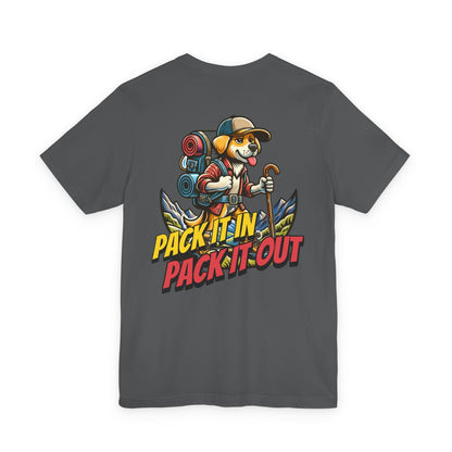 Pack It In Pack It Out Dog T-Shirt Front/Back Print