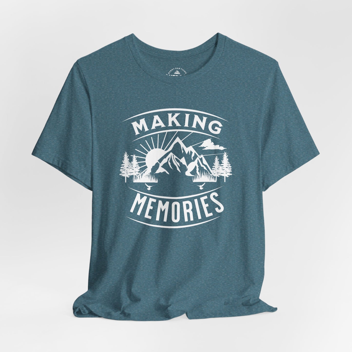 Making Memories T‑Shirt