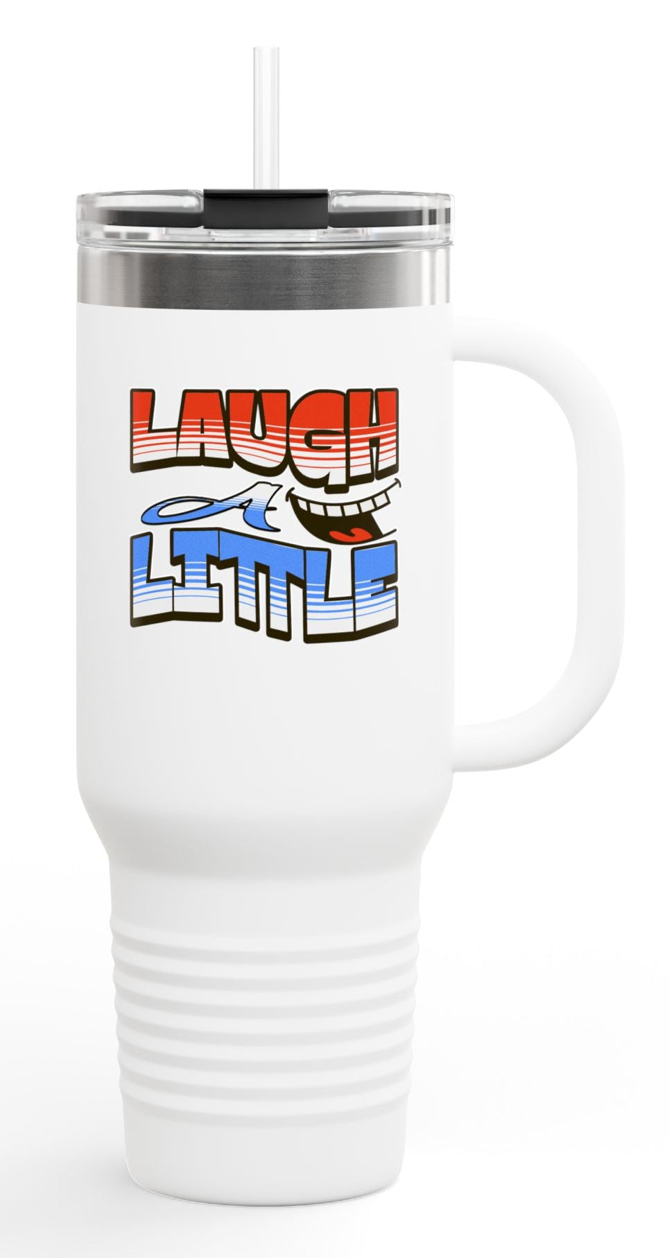 Travel Mug -Laugh A Little