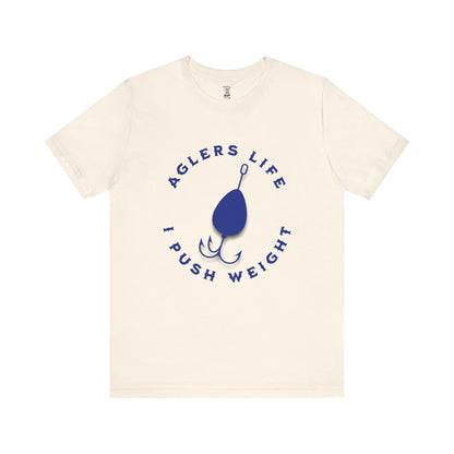 Unisex Tee - 'Agler's Life I Push Weight' Bella+Canvas 3001