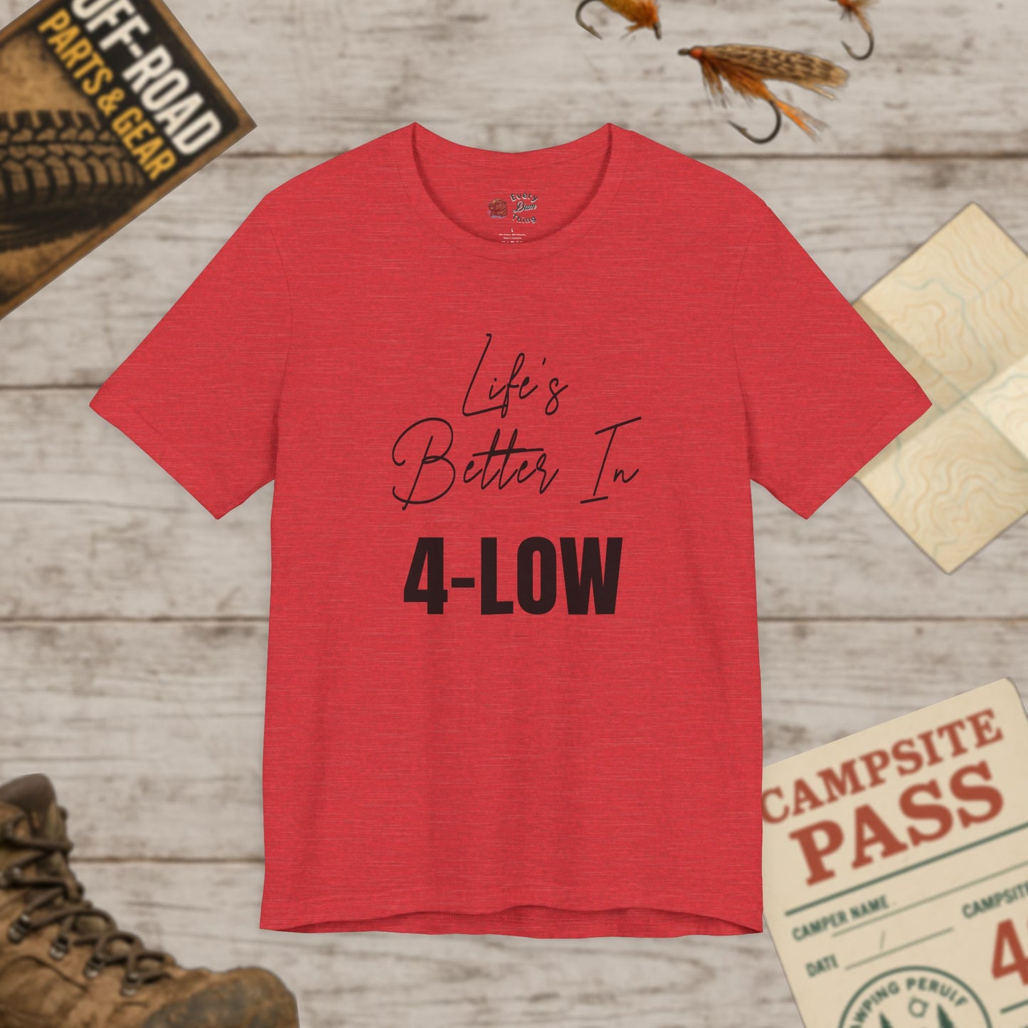 Life's Better In 4-Low Unisex Jersey Tee Bella Canvas 3001
