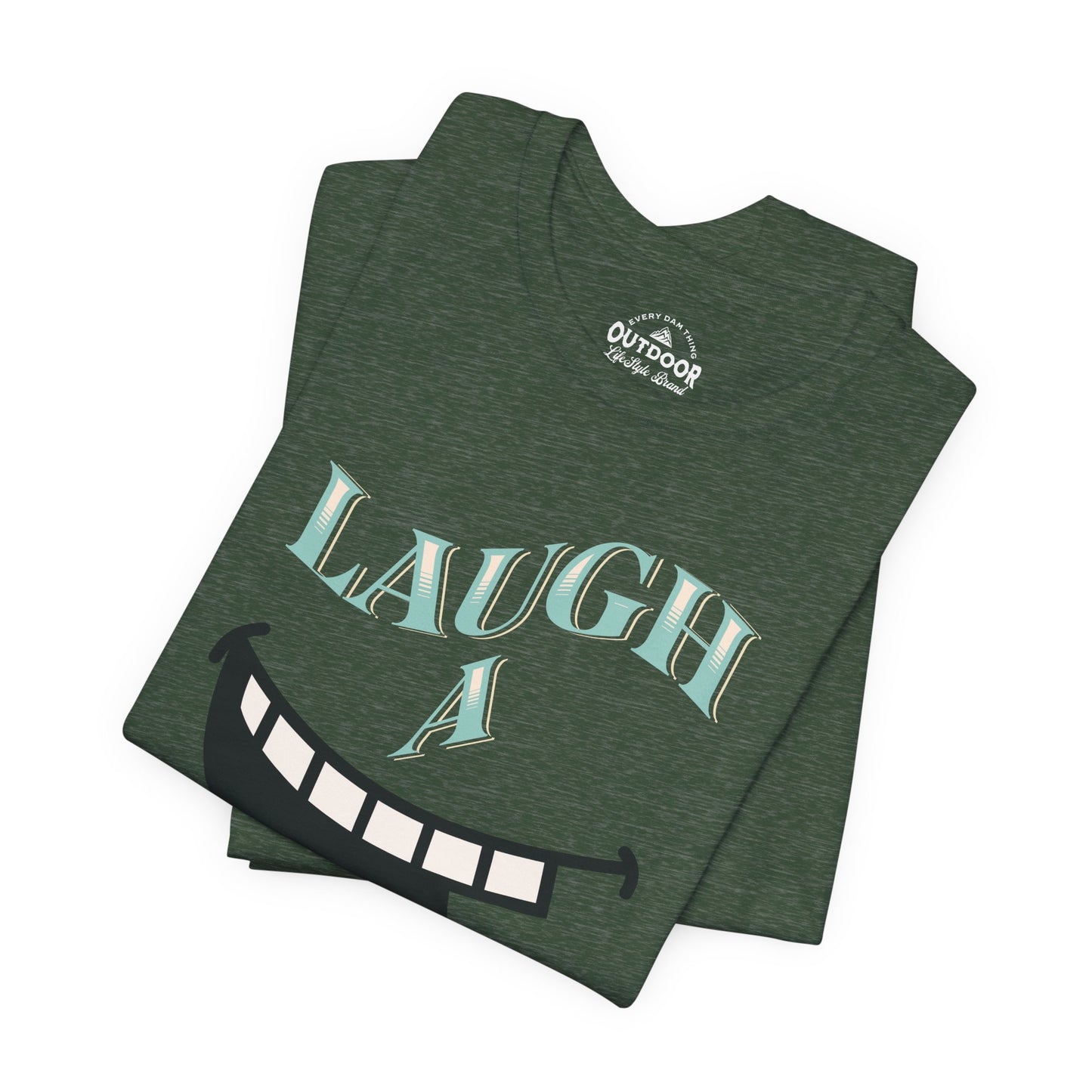 Laugh A Little T-Shirt