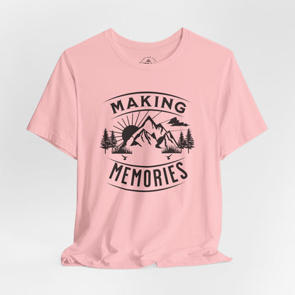 Making Memories T-Shirt