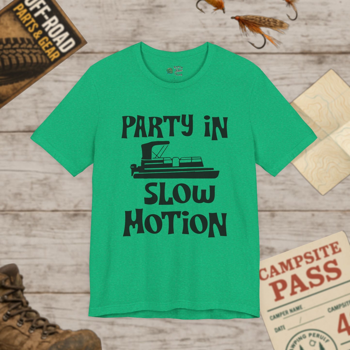 Party in Slow Motion Unisex Tee Pontoon Bella+Canvas 3001