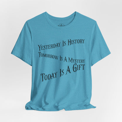 Today Tomorrow Yesterday T-Shirt