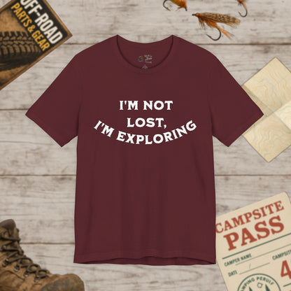 Exploration Quote Unisex Tee "I'm Not Lost, I'm Exploring" Bella+Canvas 3001