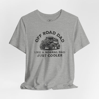Like A Normal Dad Just Cooler T-Shirt
