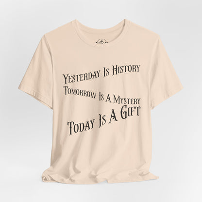 Today Tomorrow Yesterday T-Shirt
