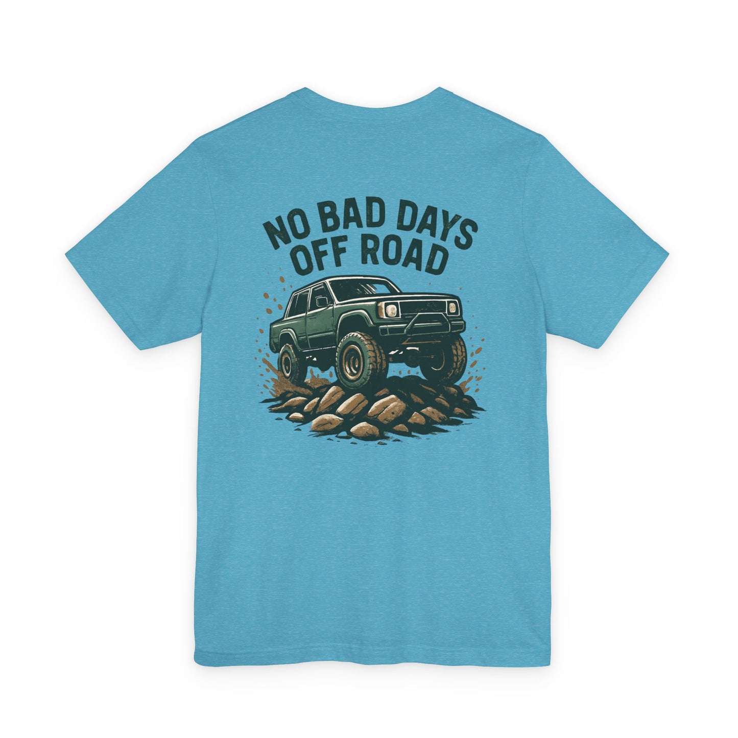 No Bad Days Graphic T-Shirt Front/Back Print