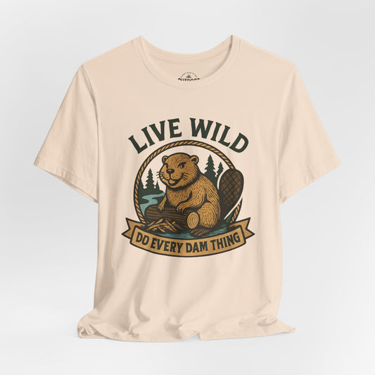 Live Wild Beaver T‑Shirt