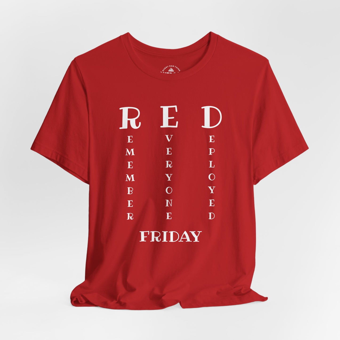 Red Friday Remember Everyone Deployed T-Shirt