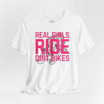 Real Girls Ride Dirt Bikes T-Shirt