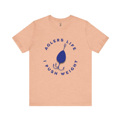 Unisex Tee - 'Agler's Life I Push Weight' Bella+Canvas 3001