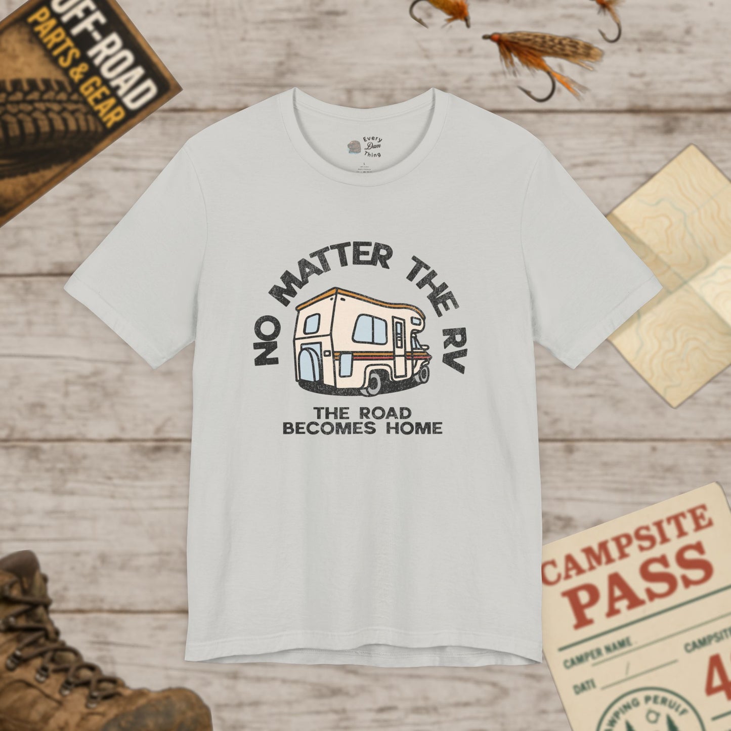 RV Life Tee No Matter the RV Road Becomes Home Camper Shirt Bella Canvas 3001