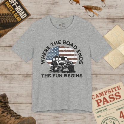 T-Shirt Where the Road Ends, the Fun Begins Bella Canvas Adventure Off-Road