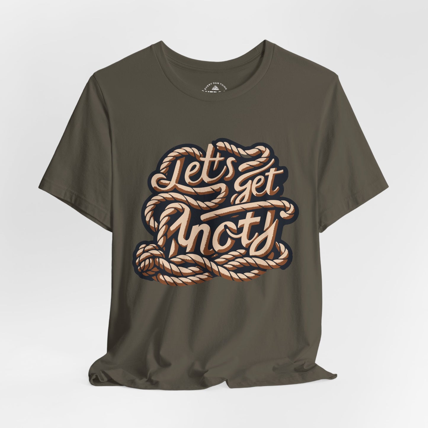 Lets Get Knoty Graphic T-Shirt