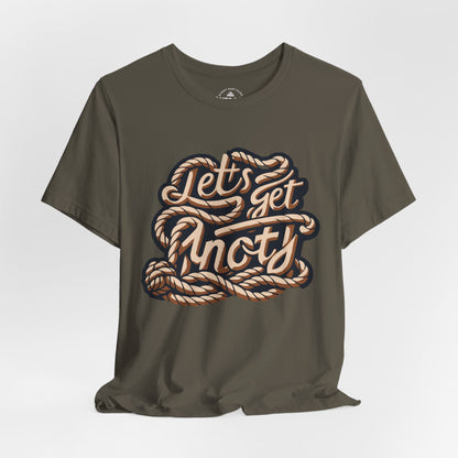 Lets Get Knoty Graphic T-Shirt