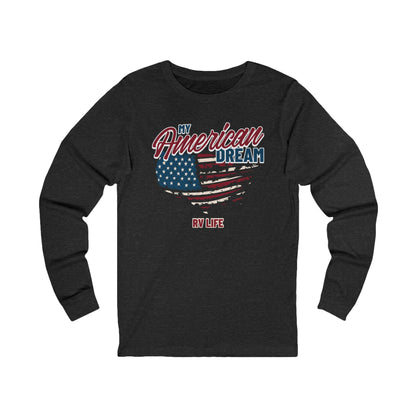 My American Dream RV Life Long Sleeve T-Shirt