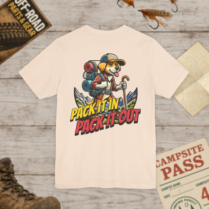 Pack It In Pack It Out Dog T-Shirt Front & Back Print Bella Canvas 3001