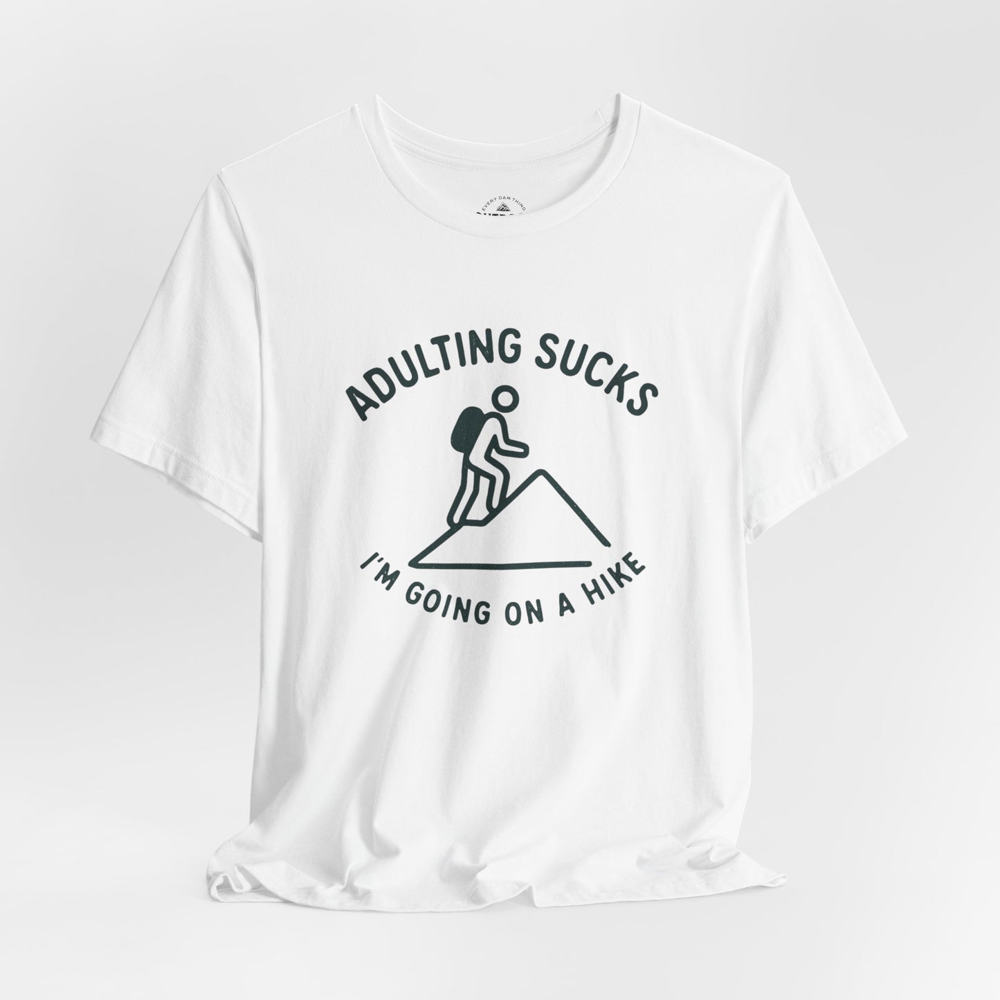 Adulting Sucks Hike Graphic T-Shirt