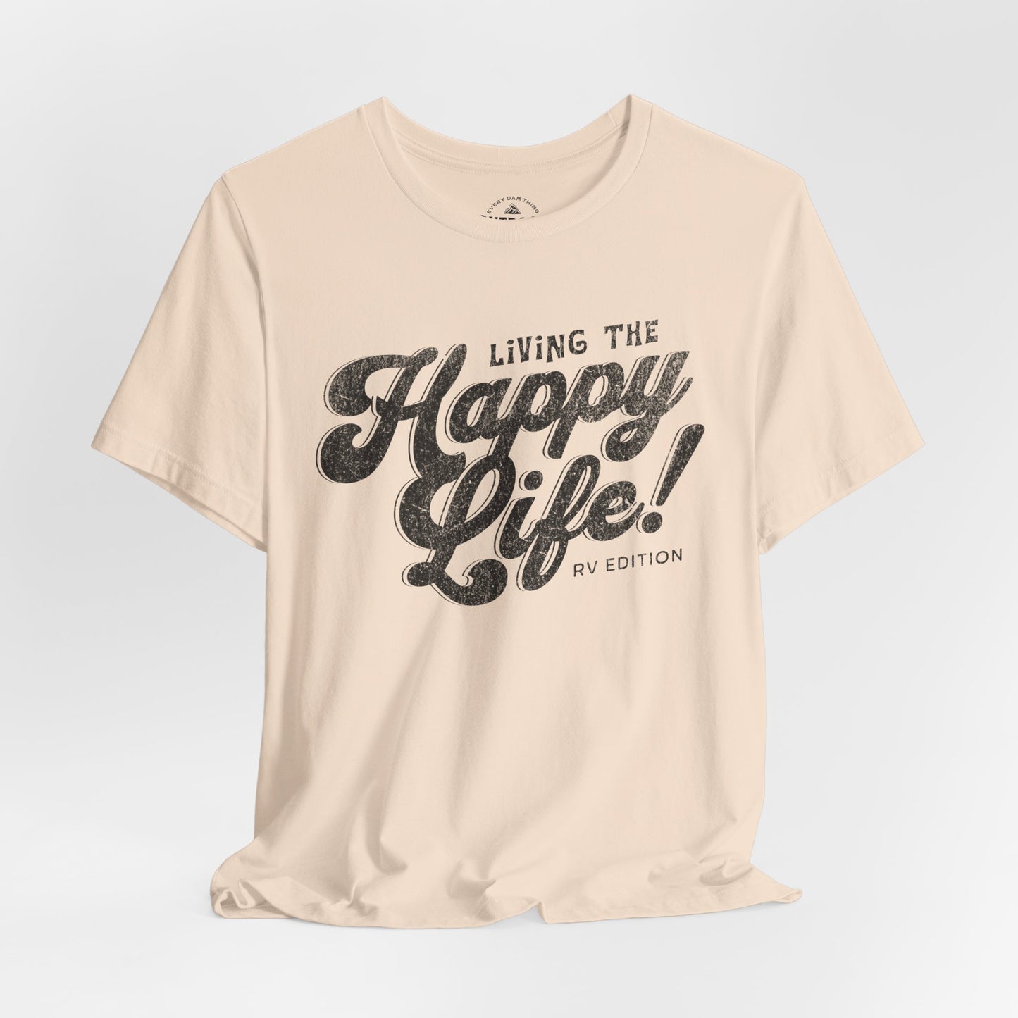 Living the Happy Life Unisex T-Shirt