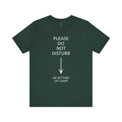 Camping Vibes Unisex Tee Please Do Not Disturb, Bella+Canvas 3001