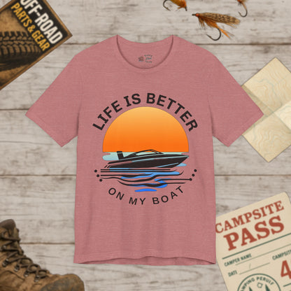 Life is Better On My Boat Unisex Jersey Tee Bella Canvas 3001