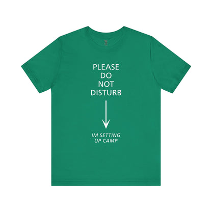 Camping Vibes Unisex Tee Please Do Not Disturb, Bella+Canvas 3001