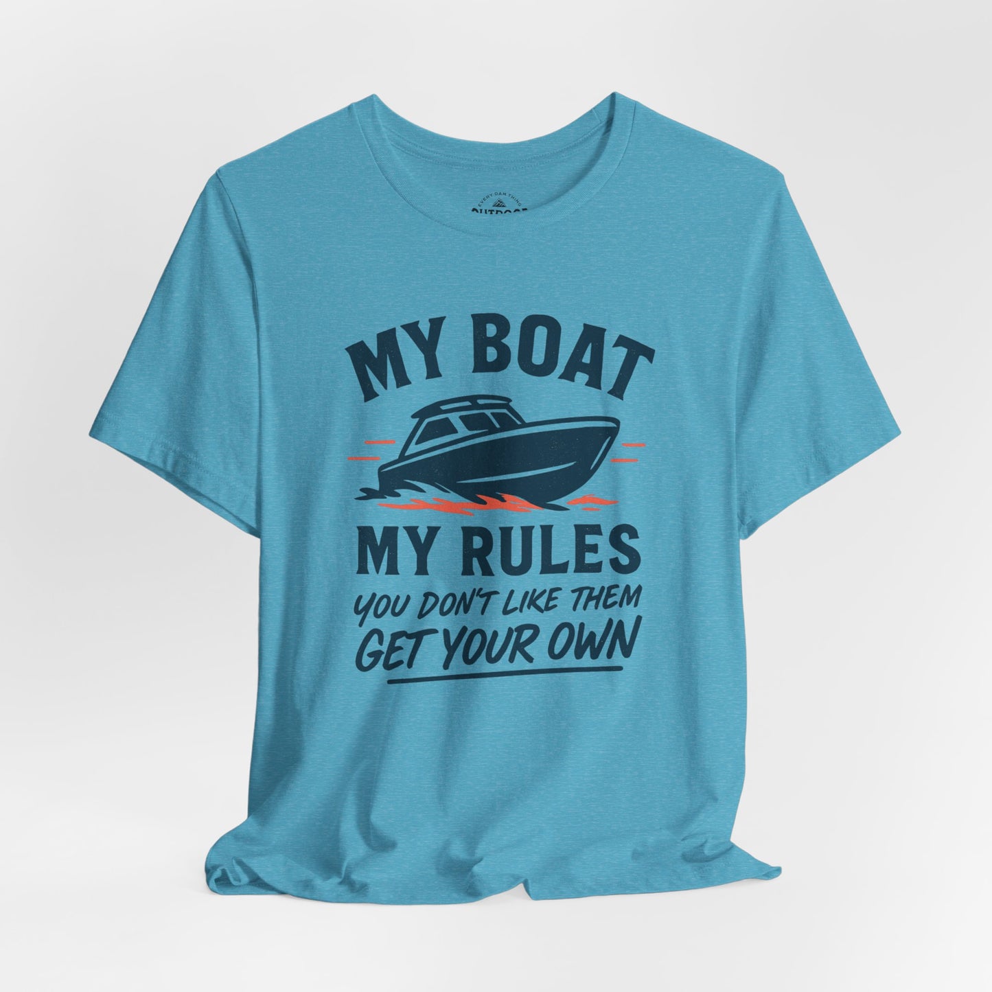 My Boat My RulesT-Shirt